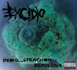 Excidio : Demo..Stracion Repulsiva